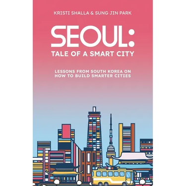 Seoul: Tale of a Smart City