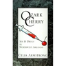 Ozark Cherry: Sex & Drugs in Northwest Arkansas
