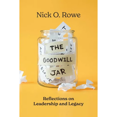 The Goodwill Jar: Reflections on Leadership and Legacy