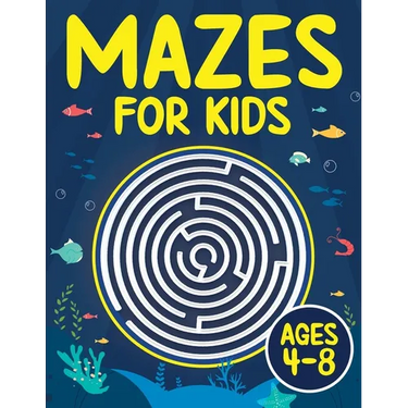 Mazes For Kids Ages 4-8: Maze Activity Book 4-6, 6-8 Games, Puzzles and Problem-Solving for Children