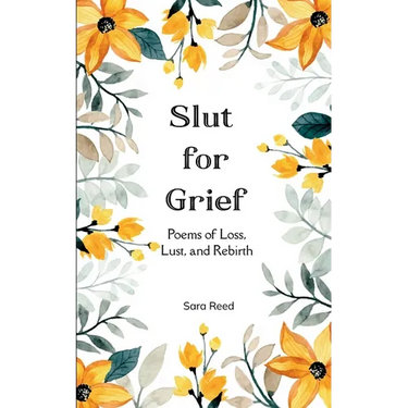 Slut for Grief