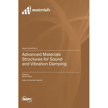 Advanced Materials Structures for Sound and Vibration Damping