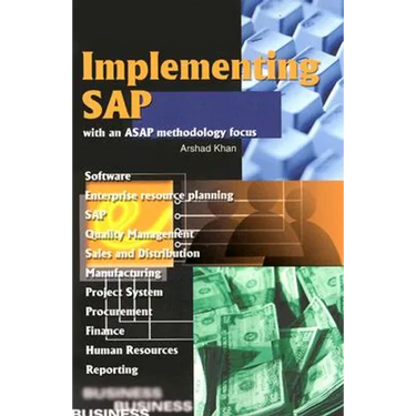 Implementing SAP with an ASAP Methodology Focus