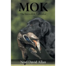 Mok: The Incredible Labrador