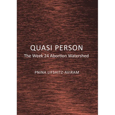 Quasi Person: The Week 24 Abortion Watershed