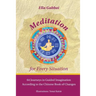 Meditation for Every Situation: 64 Journeys in Guided Imagination According to the Chinese Book of Changes