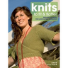 Knits to Fit and Flatter: Designs to Make You Look and Feel Fabulous