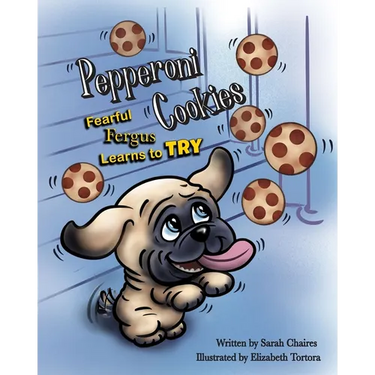 Pepperoni Cookies: Fearful Fergus Learns to Try