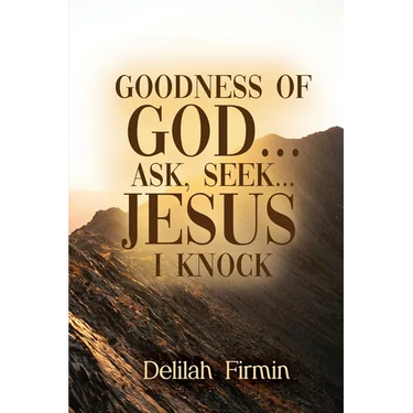 Goodness Of God... Ask, Seek... Jesus I Knock