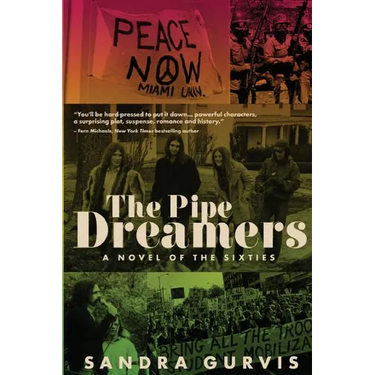 The Pipe Dreamers: A Novel of the Sixties