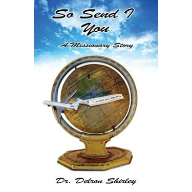 So Send I You: A Missionary Story