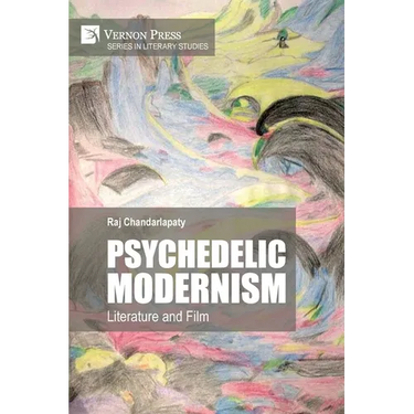 Psychedelic Modernism: Literature and Film