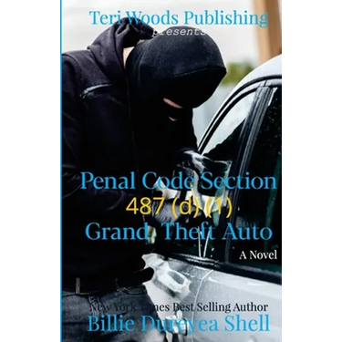 Penal Code Section 487 (d) (1) Grand Theft Auto