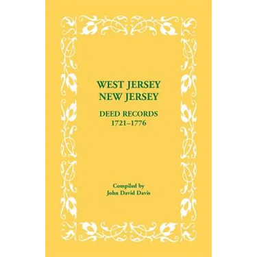 West Jersey, New Jersey Deed Records, 1721-1776