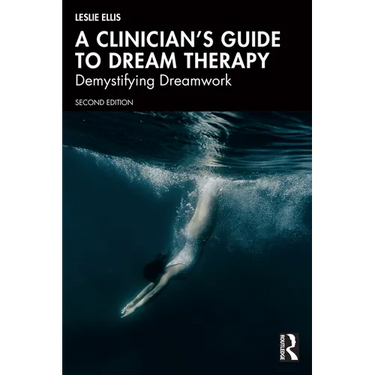 A Clinician's Guide to Dream Therapy: Demystifying Dreamwork