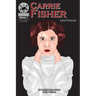 Carrie Fisher: Leia Forever: FilmStars Volume 1