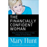 Financially Confident Woman: What You Need to Know to Take Charge of Your Money
