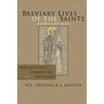 Breviary Lives of the Saints: February-May: Latin Selections with Commentary and a Vocabulary