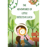 The Adventures of Little Detective Lucy