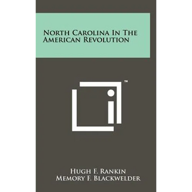 North Carolina In The American Revolution