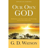 Our Own God