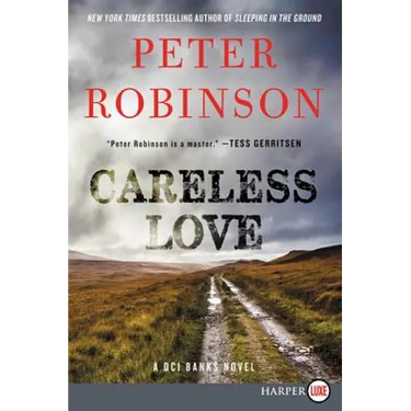 Careless Love: An Inspector Banks Novel