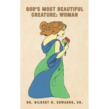 God's Most Beautiful Creature: Woman