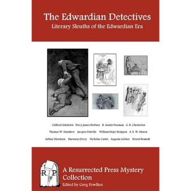The Edwardian Detectives: Literary Sleuths of the Edwardian Era