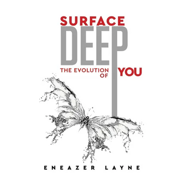 Surface Deep: The Evolution of YOU
