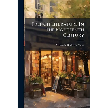 French Literature In The Eighteenth Century