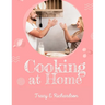 Cooking at Home: The American Housewife