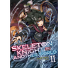 Skeleton Knight in Another World (Light Novel) Vol. 2