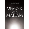 Memoir of A Madam