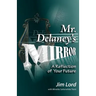 Mr. Delaney's Mirror
