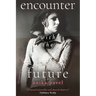 encounter with the future