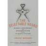 The Delectable Negro: Human Consumption and Homoeroticism Within Us Slave Culture