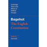 Bagehot: The English Constitution