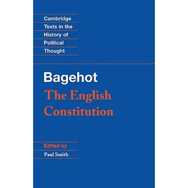 Bagehot: The English Constitution
