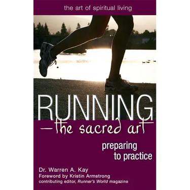 Running--The Sacred Art: Preparing to Practice