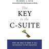 The Key to the C-Suite: What You Need to Know to Sell Successfully to Top Executives