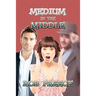 Medium in the Middle