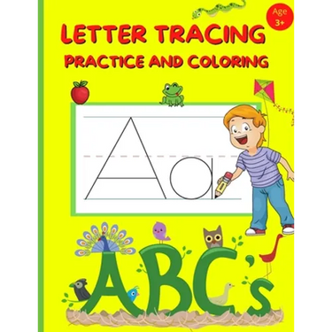 Letter Tracing Practice and Coloring: Preschool Alphabet Handwriting And Coloring Book For Kids Ages 3-5