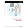 Insights in Breast Imaging: Advancements, Accuracy, and Applications