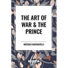 The Art of War & the Prince