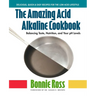 The Amazing Acid-Alkaline Cookbook