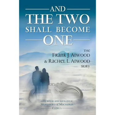 And the Two shall become One: The Frank J. Atwood & Rachel L. Atwood Story