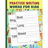 Practice Writing Words for Kids: Words Writing Exercise Workbook - Green