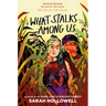 What Stalks Among Us