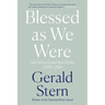 Blessed as We Were: Late Selected and New Poems, 2000-2018