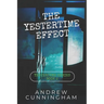 The Yestertime Effect: A Novel of Time Travel